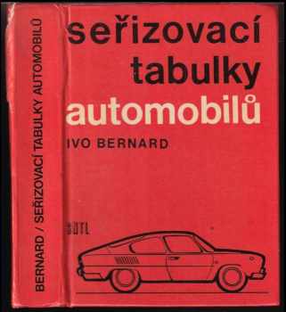 Ivo Bernard: Seřizovací tabulky automobilů