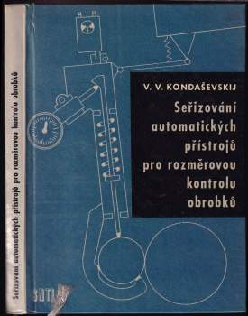 Seřizování automatických přístrojů pro rozměrovou kontrolu obrobků