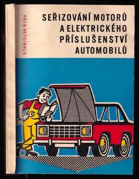 Seřizování motorů a elektrického příslušenství automobilů