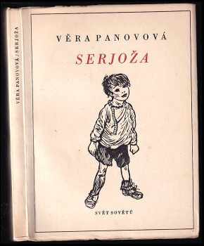 Serjoža - Vera Fedorovna Panova (1957, Svět sovětů) - ID: 456912