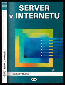 Ladislav Lhotka: Server v Internetu