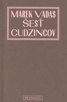 Šesť cudzincov