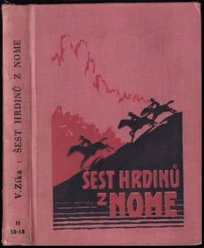 Vláďa Zíka: Šest hrdinů z Nome