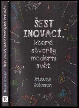Šest inovací, které stvořily moderní svět