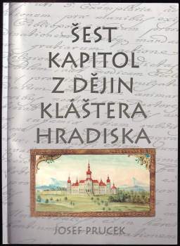 Šest kapitol z dějin kláštera Hradiska