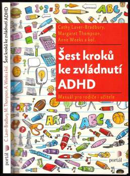 Cathy Laver-Bradbury: Šest kroků ke zvládnutí ADHD