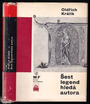 Oldřich Králík: Šest legend hledá autora