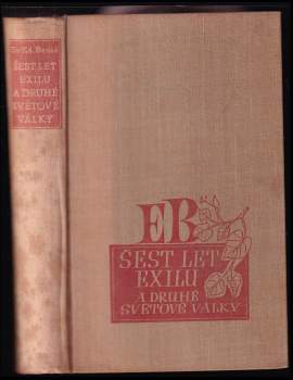 Edvard Beneš: Šest let exilu a druhé světové války