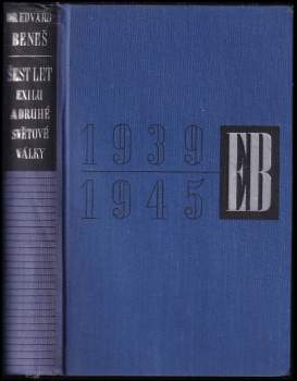 Šest let exilu a druhé světové války