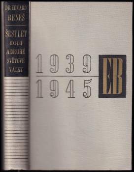 Šest let exilu a druhé světové války : řeči, projevy a dokumenty z r. 1938-45