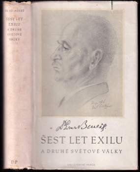 Šest let exilu a druhé světové války : řeči, projevy a dokumenty z r. 1938-45 - Edvard Beneš (1946, Orbis) - ID: 833942