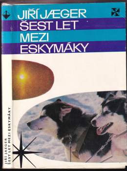 Šest let mezi Eskymáky