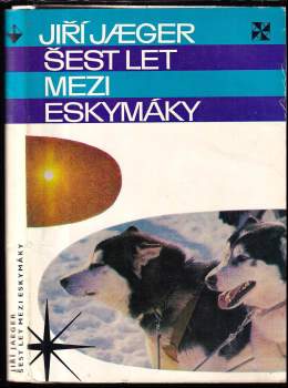 Šest let mezi Eskymáky