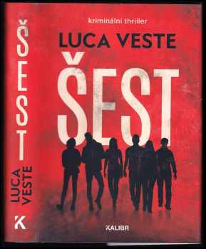 Luca Veste: Šest