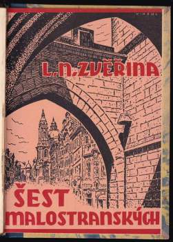 Ladislav Narcis Zvěřina: Šest malostranských