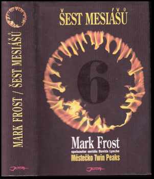 6 mesiášů - Mark Frost (2003, Jota) - ID: 613234