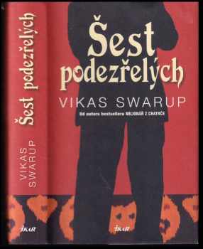 Vikas Swarup: Šest podezřelých