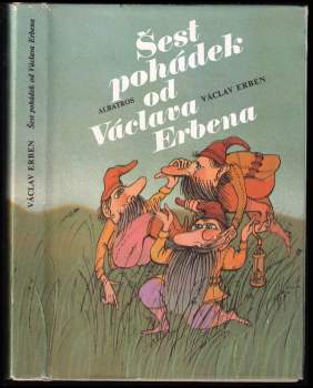Václav Erben: Šest pohádek od Václava Erbena