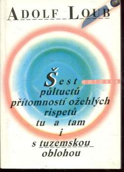 Šest půltuctů přítomností ožehlých rispetů tu a tam i s tuzemskou oblohou