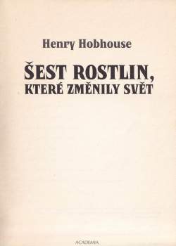Šest rostlin, které změnily svět