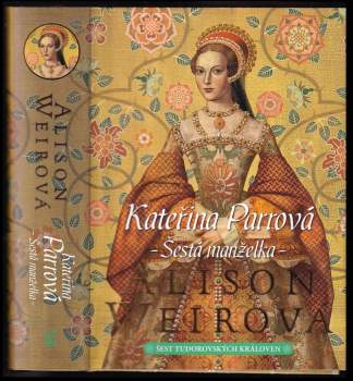 Alison Weir: Šest tudorovských královen