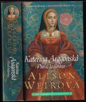 Alison Weir: Šest tudorovských královen