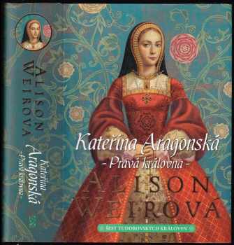 Alison Weir: Šest tudorovských královen