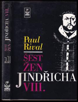 Paul Rival: Šest žen Jindřicha VIII