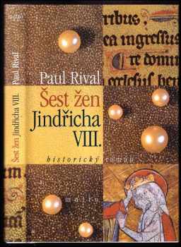 Paul Rival: Šest žen Jindřicha VIII