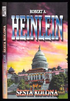 Robert A Heinlein: Šestá kolona