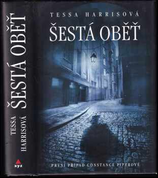 Šestá oběť : první případ Constance Piperové