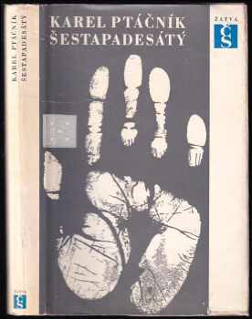 Karel Ptáčník: Šestapadesátý
