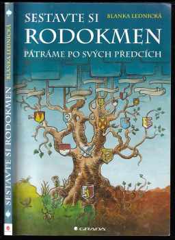 Blanka Lednická: Sestavte si rodokmen - pátráme po svých předcích