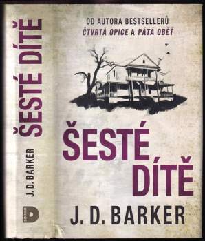 J. D Barker: Šesté dítě
