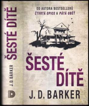 J. D Barker: Šesté dítě