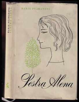 Sestra Alena - Marie Pujmanová (1968, Československý spisovatel) - ID: 688139