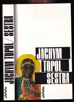 Sestra - Jáchym Topol (1995, Atlantis) - ID: 810150