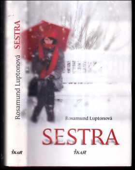 Rosamund Lupton: Sestra