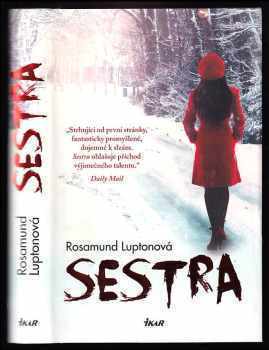 Rosamund Lupton: Sestra