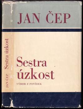Jan Čep: Sestra úzkost