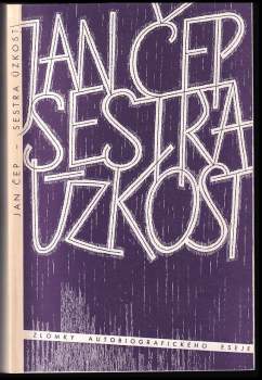 Jan Čep: Sestra úzkost