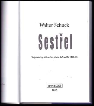 Walter Schuck: Sestřel