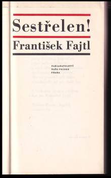 František Fajtl: Sestřelen!