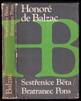 Honoré de Balzac: Sestřenice Běta ; Bratranec Pons
