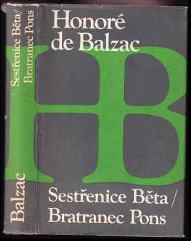 Honoré de Balzac: Sestřenice Běta ; Bratranec Pons