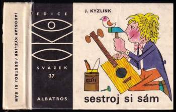 Jaroslav Kyzlink: Sestroj si sám