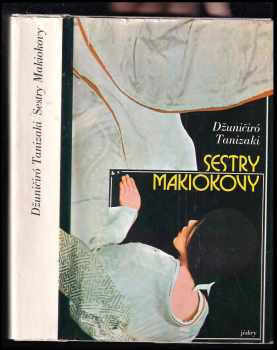 Jun'ichirō Tanizaki: Sestry Makiokovy