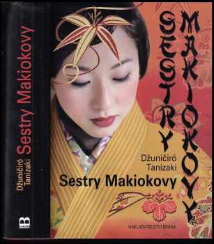 Sestry Makiokovy - Jun'ichirō Tanizaki (2010, Brána) - ID: 1435051