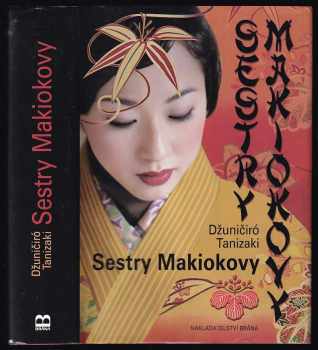 Sestry Makiokovy - Jun'ichirō Tanizaki (2010, Brána) - ID: 713274
