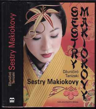 Sestry Makiokovy - Jun'ichirō Tanizaki (2010, Brána) - ID: 828553